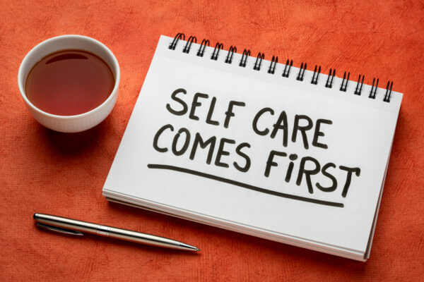 Why is it important for you to practise “Self-Care”?